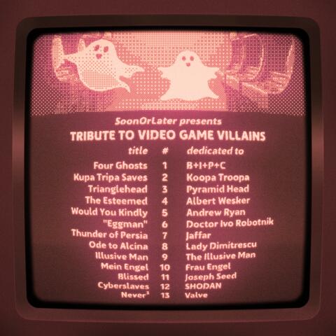 Tribute to Video Game Villains