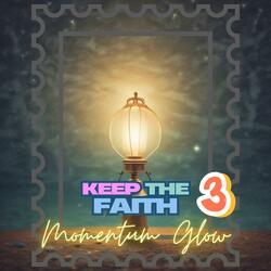 Keep The Faith (Take 3)