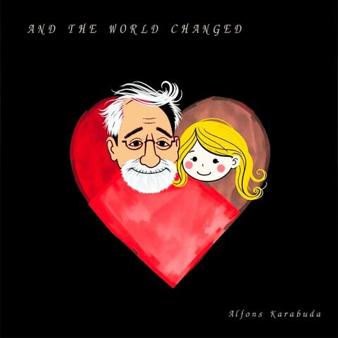 And The World Changed