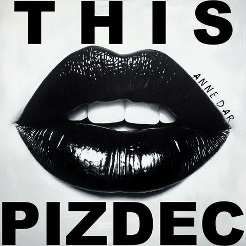 THIS PIZDEC