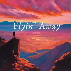 Flyin' Away ((Remastered))