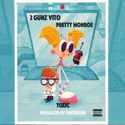 Toxic (feat. Pretty Monroe)