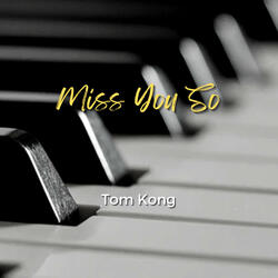 Miss You So