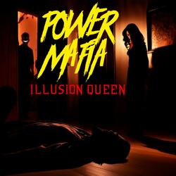 Illusion queen