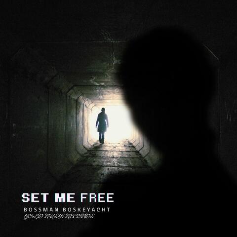 SET ME FREE