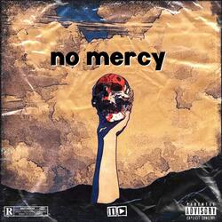 No mercy