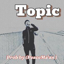 Topic (feat. Eddy-The-Man)