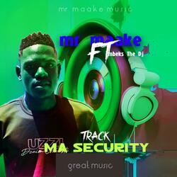 Ma Security (feat. Mbeks the dj)