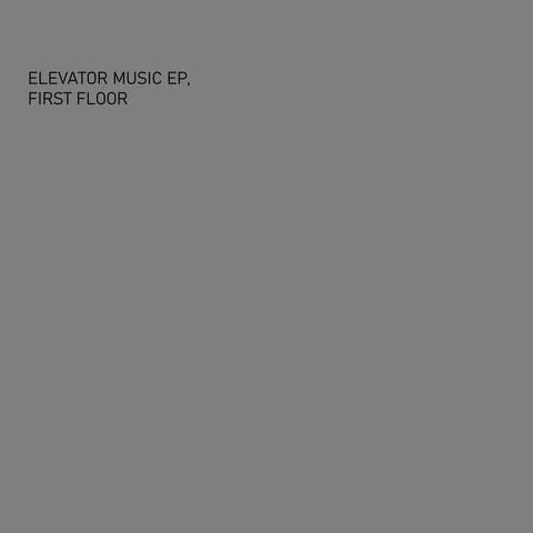 Elevator Music EP, First Floor