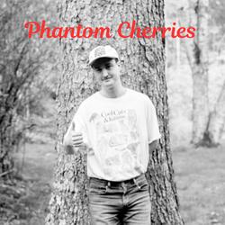 Phantom Cherries