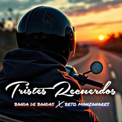 Tristes Recuerdos (feat. Beto Manzanares)