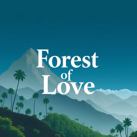 Forest of love