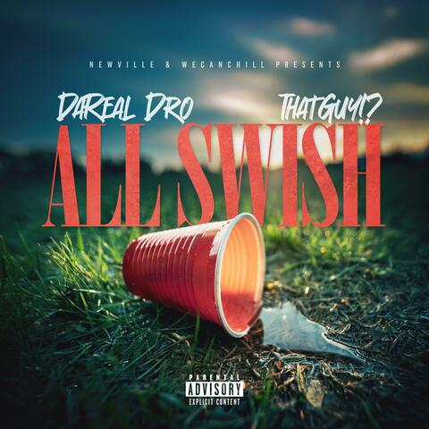 All Swish (feat. ThatGuy!?)