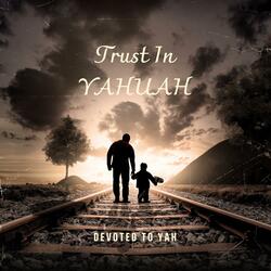 Trust In Yahuah