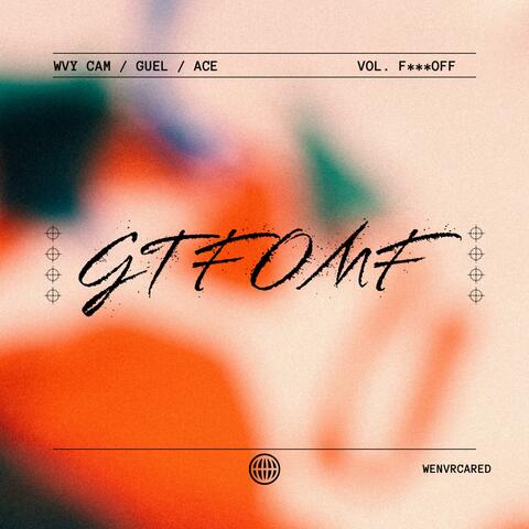 GTFOMF (feat. Guel & ACE)