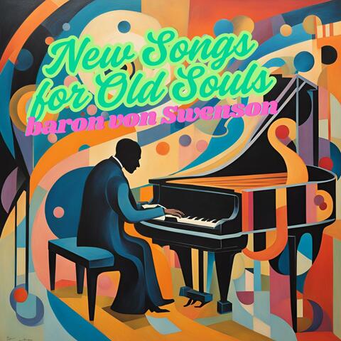 New Songs for Old Souls