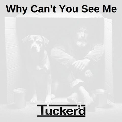 Why Can't You See Me