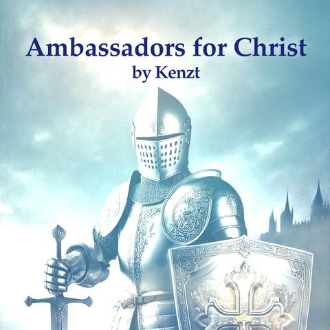 Ambassadors for Christ