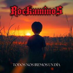 Todos Nos Iremos un Día