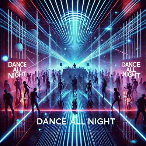 Dance All Night