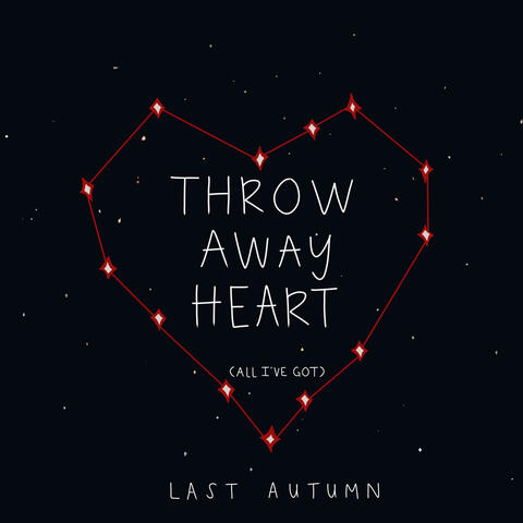 Throw Away Heart (All I've Got)
