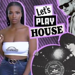 Let's Play House (ThinkFishTank Remix)