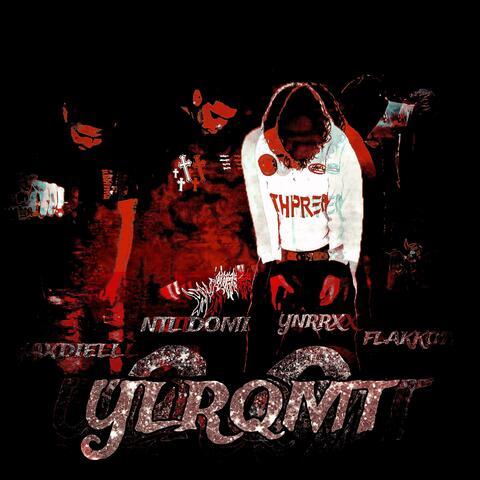 YLRQMT 2.0 (feat. Flakko772, Ynrrx & Yaxdiell)