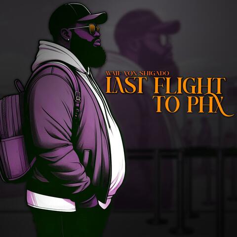 Last Flight to PHX
