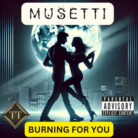 Burning For You