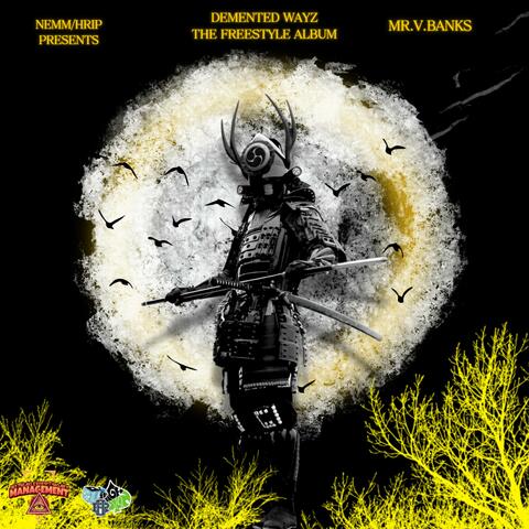 Demented Wayz : The Freestyle Album