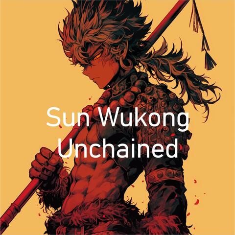 Sun Wukong Unchained