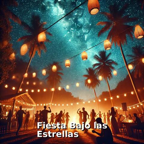 Fiesta Bajo Las Estrellas