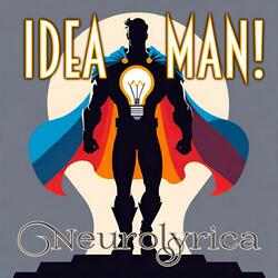 Idea Man!