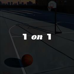 1 on 1