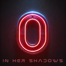 In Her Shadows