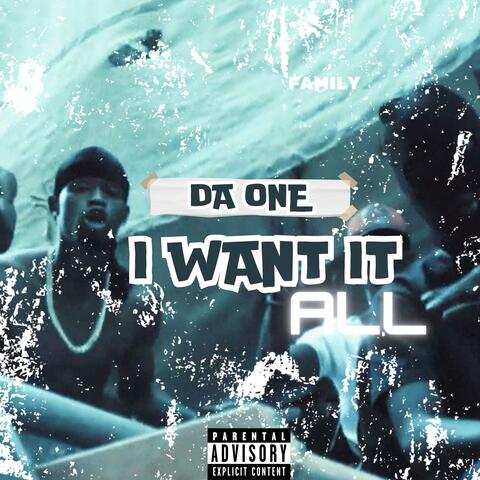 I Want It All