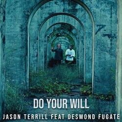Do Your Will (feat. Desmond Fugate)