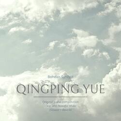 Qingping Yue (Clear Peaceful Music) (Slowed + Reverb)