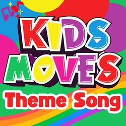 Kids Moves Theme Song (Intro)
