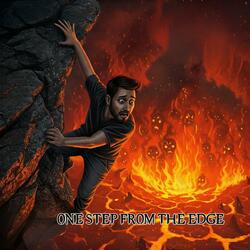 One Step From the Edge