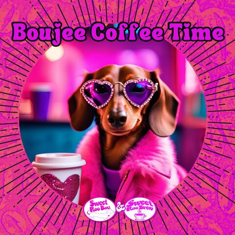 Boujee Coffee Time