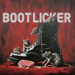 BOOTLICKER