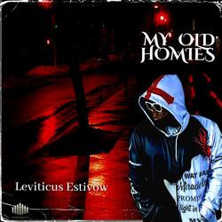 MY OLD HOMIES