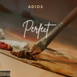 Perfect (feat. Maurice Pierre)