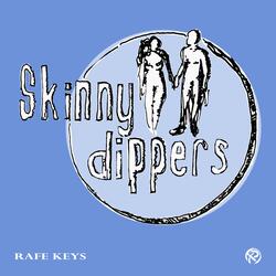 Skinny Dippers