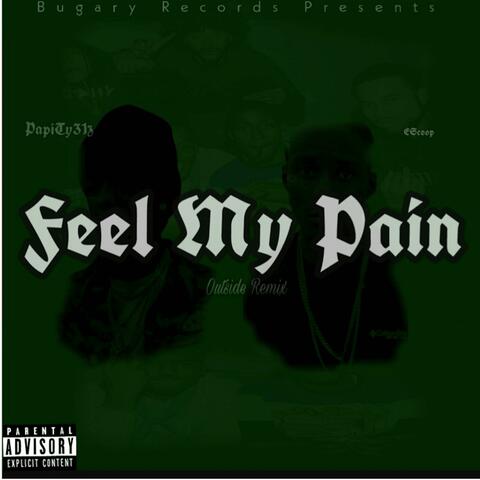 Feel My Pain (feat. Escoop)