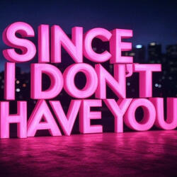 SINCE I DON'T HAVE YOU (MELODIC TECHNOBEST EDM "2025')