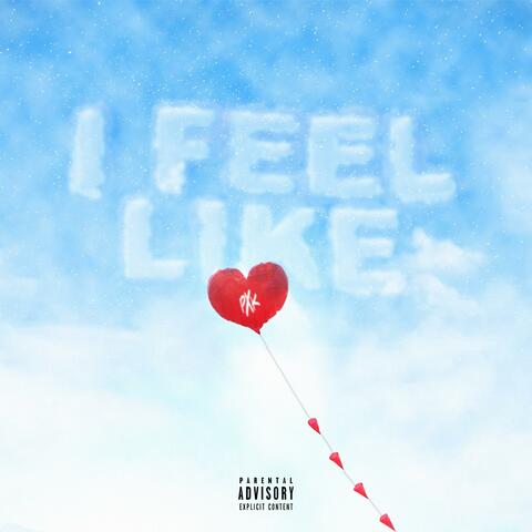 I Feel Like