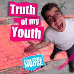 Truth of My Youth