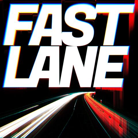Fast Lane